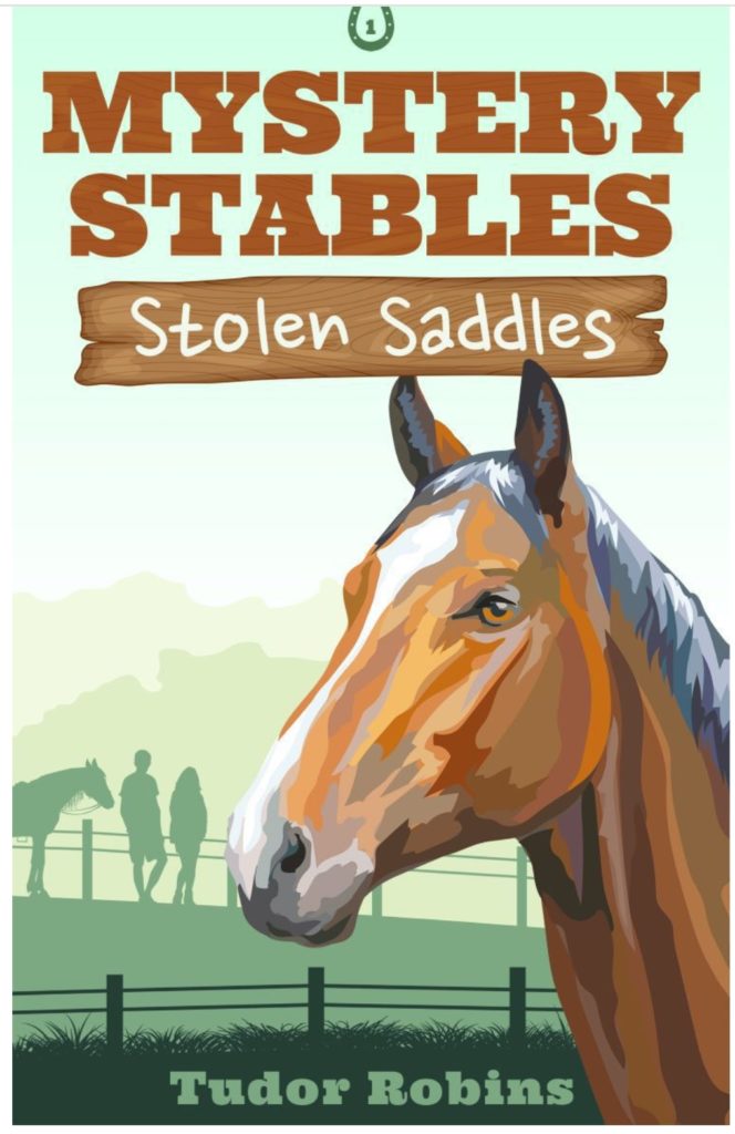 Stolen Saddles (Mystery Stables #1) by Tudor Robins